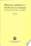 Práctica artística y políticas culturales