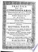 Práctica de el confessonario y explicación de las 45 proposiciones, condenadas por SS. el P.Alexandro VII