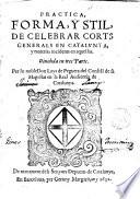 Práctica forma y stil de celebrar Corts generals en Catalunya