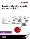 Practical Migration from x86 to Linux on IBM Z