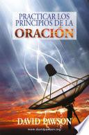 Practicar los Principios de la Oración