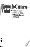 Precursores y martires de la independencia del Perú: v. 5. José Gabriel Condorcanqui Tupac Amaru II. v. 6. Historia de las insurrecciones de Tacna por la independencia del Perú, 1811-1813. v. 7. Mariano Melgar. v. 8. María Parrado de Bellido
