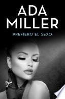 Prefiero el sexo