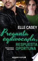 Pregunta Equivocada, Respuesta Oportuna