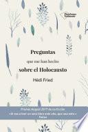 Preguntas que me han hecho sobre el Holocausto