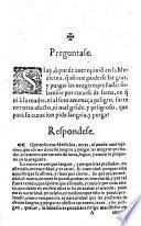 Preguntase si ay ò puede auer opinio[n] en la medicina q[ue] afirme poderse sangrar y purgar las mugeres preñadas solame[n]te por curarse de sarna en q[ue] ni à la madre, ni al feto amenaça peligro sin tener otro afecto ni mal gra[n]de y peligroso que para su curacion pida sangria y purga? ...