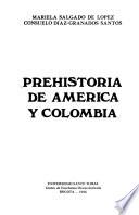 Prehistoria de América y Colombia