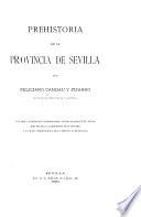 Prehistoria de la Provincia de Sevilla
