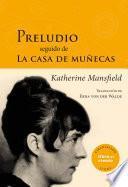 Preludio seguido de La casa de muñecas