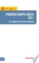 Premios Marta Mata 2011. A la calidad de los centros educativos