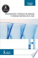 Preparación y servicio de bebidas y comidas rápidas en el bar