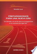 Preparándonos para una nueva era