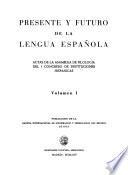 Presente y futuro de la lengua española