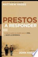 Prestos a responder