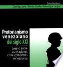 Pretorianismo venezolano del siglo XXI