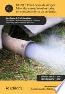 Prevención de riesgos laborales y medioambientales en mantenimiento de vehículos. TMVG0209