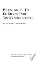 Previniendo el uso de drogas entre niños y adolescentes