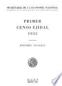 Primer Censo Ejidal 1935. Resumen general