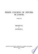 Primer Congreso de Historia de Zamora: Medieval y moderna