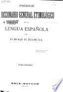 Primer diccionario general etimológico de la lengua española