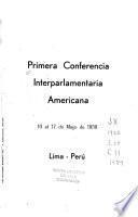 Primera Conferencia Interparlamentaria Americana, 10 al 17 de mayo de 1959, Lima, Perú