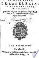 Primera parte, de las elegias de varones illvstres de Indias