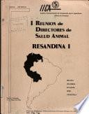 Primera Reunion de Directores de Salud Aimal de la Zona Andina Resandina I