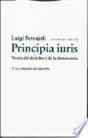 Principia iuris. Teoría del derecho y de la democracia