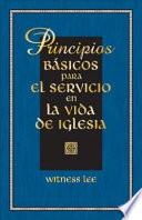 Principios Basicos Para El Servicio en la Vida de Iglesia