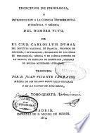 Principios de fisiología ó Introducción a la ciencia experimental filosófica y médica del hombre vivo: (Imprenta de D. Miguel de Burgos, 1814)