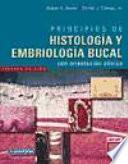 Principios de histología y embriología bucal (incluye e-volve), 3a ed. ©2007