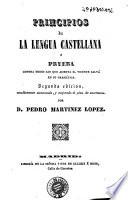 Principios de la lengua castellana, ó, Prueba contra todos los que asienta D. Vicente Salvá en su gramática