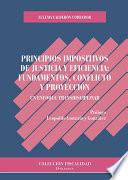 Principios impositivos de justicia y eficiencia: fundamentos, conflicto y proyección.Un enfoque transdiciplinar