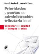 Prioridades y pautas de administración tributaria local