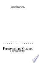 Prisionero de guerra y otros cuentos
