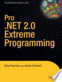 Pro .NET 2.0 Extreme Programming