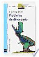 Problema de dinosaurio