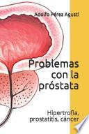 Problemas con la próstata