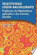 Problemas de matemáticas aplicadas a las Ciencias Sociales. Selectividad LOGSE-Bachillerato