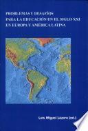 Problemas y desafíos para la educación en el siglo XXI en Europa y América Latina