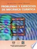 Problemas y ejercicios de mecánica cuántica