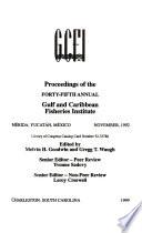 Proceedings of the ... Annual Gulf and Caribbean Fisheries Institute