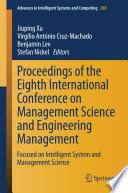 Proceedings of the Eighth International Conference on Management Science and Engineering Management