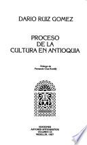 Proceso de la cultura en Antioquia