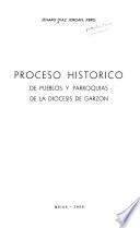 Proceso histórico de pueblos y parroquias de la Diócesis de Garzón
