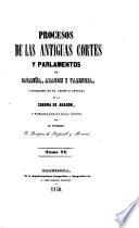 Procesos de las antiguas cortes y parlamentos de Cataluña, Aragón y Valencia