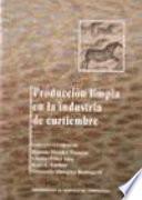 Producción limpia en la industria de curtiembre