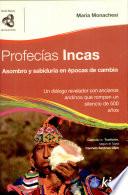 Profecias Incas/ Inca Prophecies