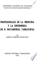 Profesionales de la medicina y la enfermería de H. Matamoros, Tamaulipas