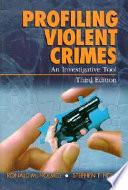 Profiling Violent Crimes